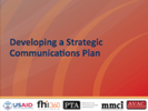 Developing a Strategic Communications Plan